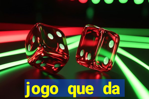 jogo que da dinheiro sem precisar depositar