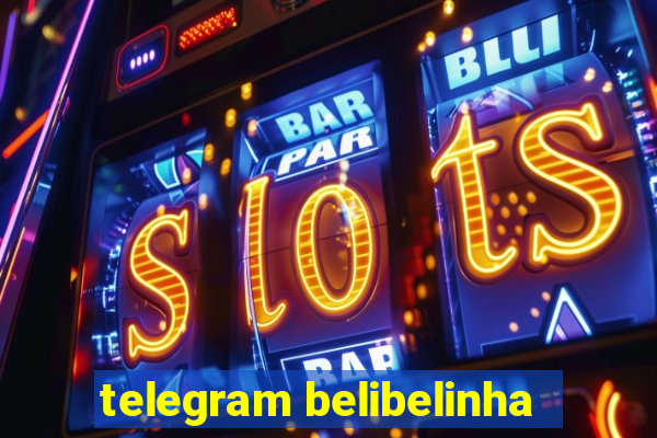 telegram belibelinha