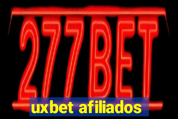 uxbet afiliados