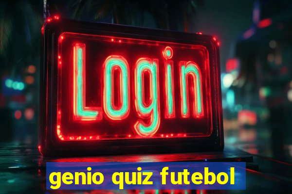 genio quiz futebol