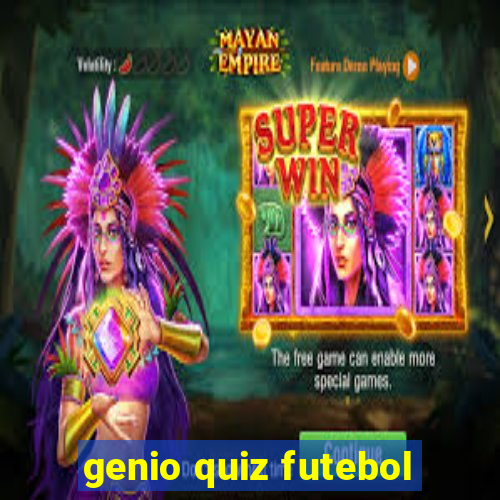 genio quiz futebol