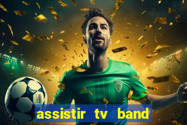 assistir tv band bahia ao vivo