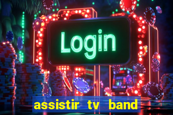 assistir tv band bahia ao vivo