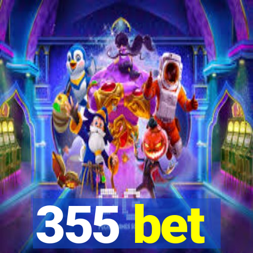 355 bet