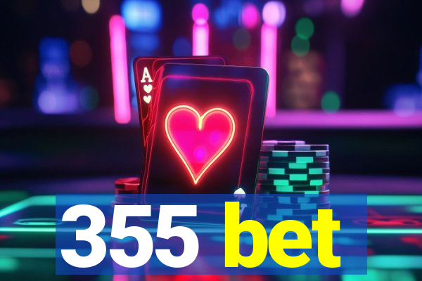 355 bet