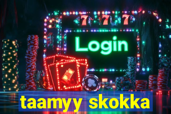 taamyy skokka