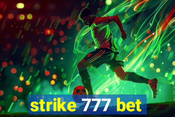 strike 777 bet