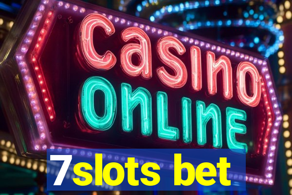 7slots bet