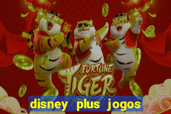 disney plus jogos de futebol