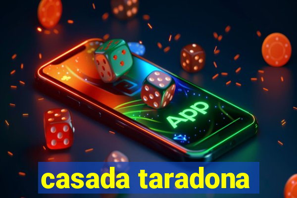 casada taradona