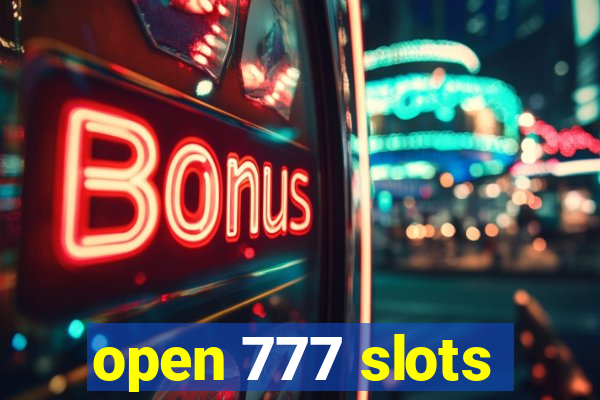 open 777 slots