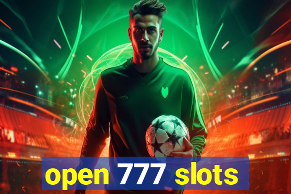 open 777 slots