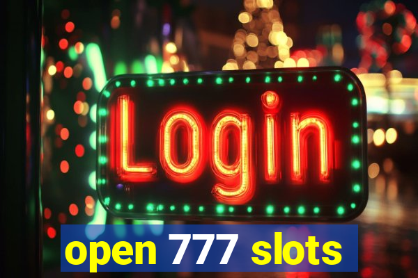 open 777 slots