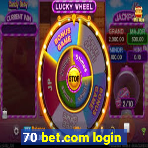 70 bet.com login