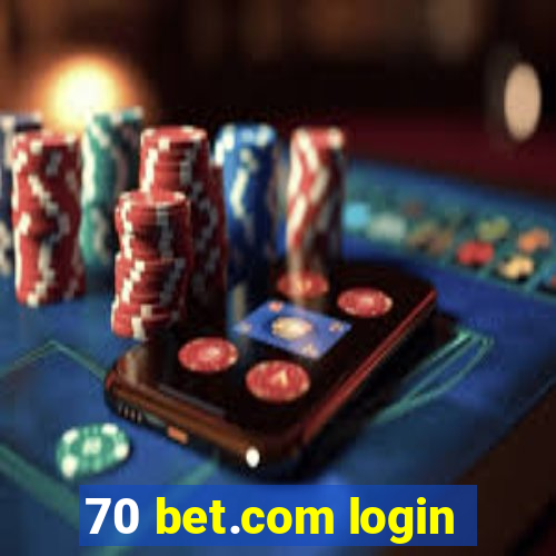 70 bet.com login