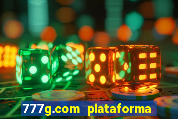 777g.com plataforma de jogos