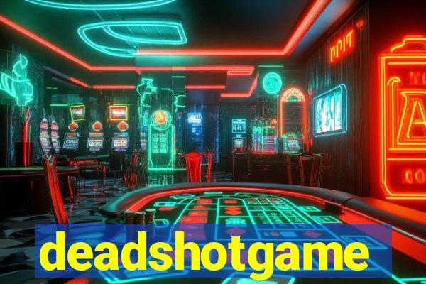 deadshotgame