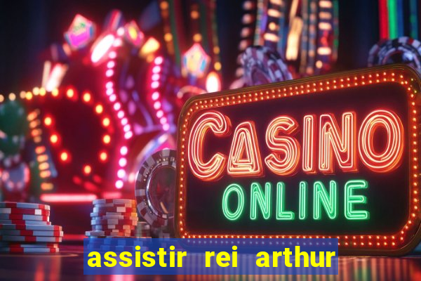 assistir rei arthur (2004 mega filmes)