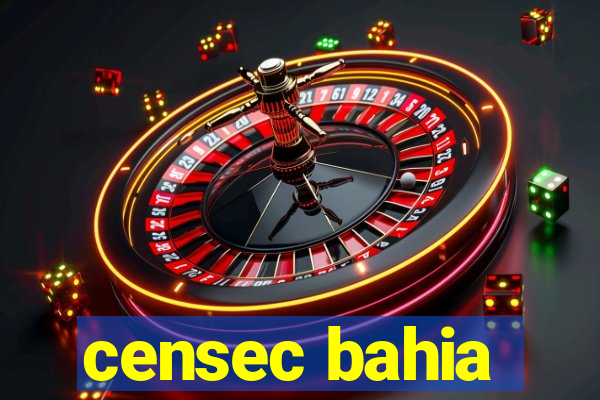 censec bahia