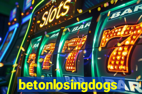 betonlosingdogs