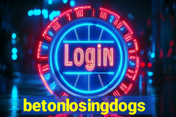 betonlosingdogs