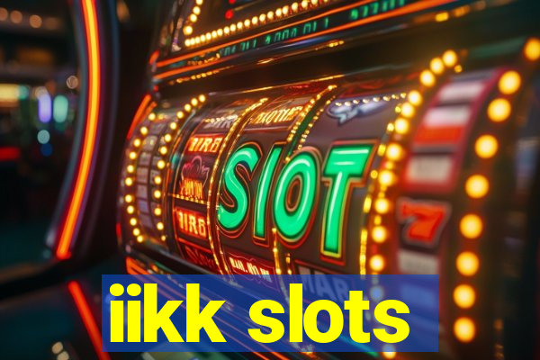 iikk slots