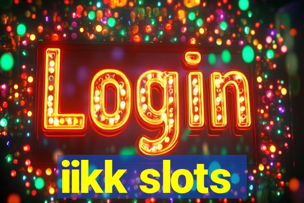 iikk slots