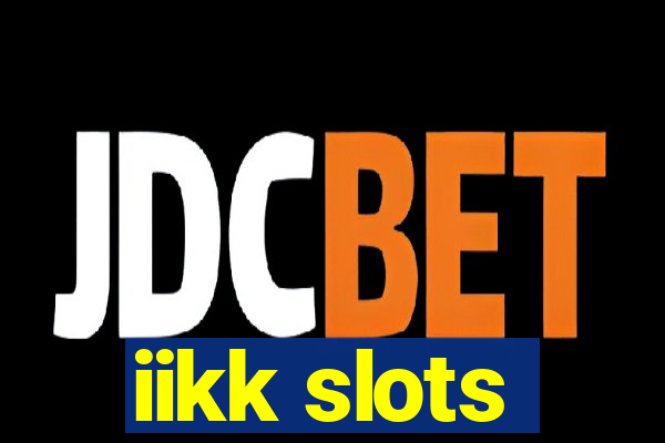 iikk slots