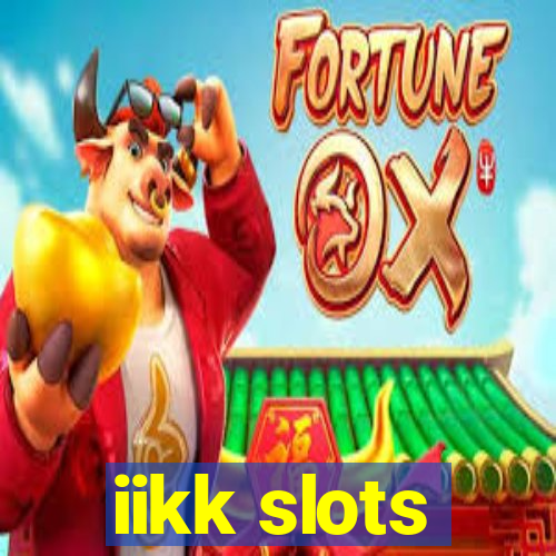 iikk slots