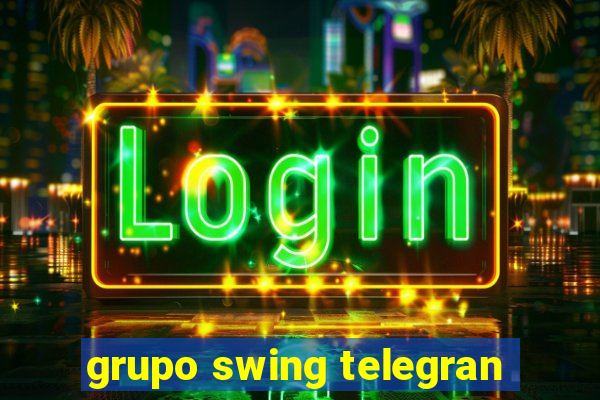 grupo swing telegran