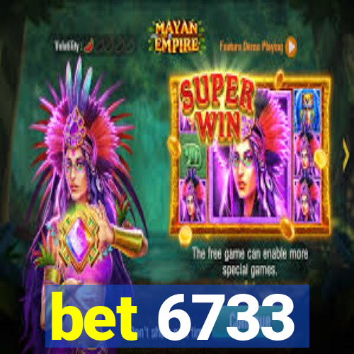 bet 6733