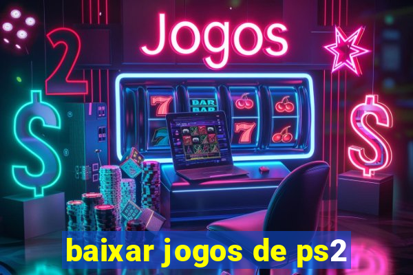 baixar jogos de ps2