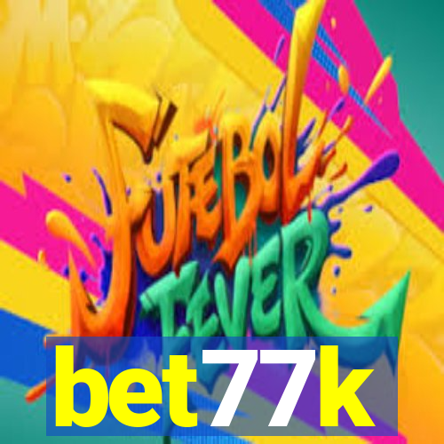 bet77k