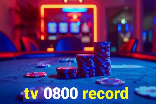 tv 0800 record