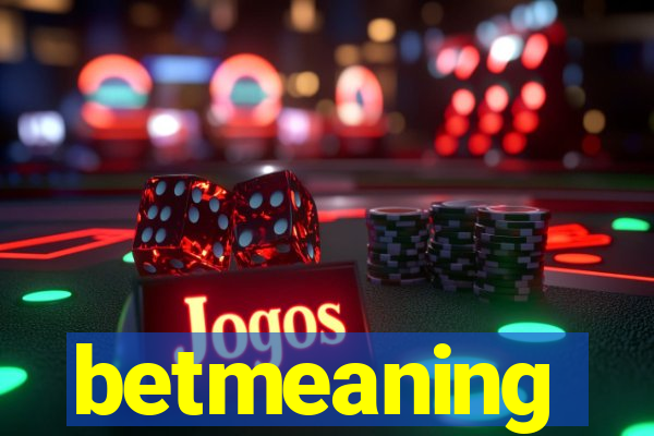 betmeaning