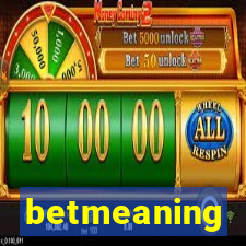 betmeaning