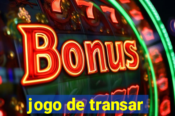 jogo de transar