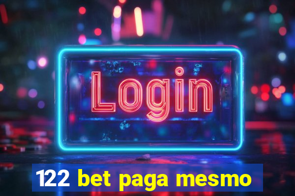 122 bet paga mesmo