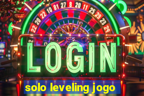 solo leveling jogo