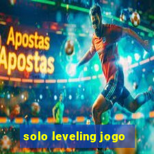 solo leveling jogo