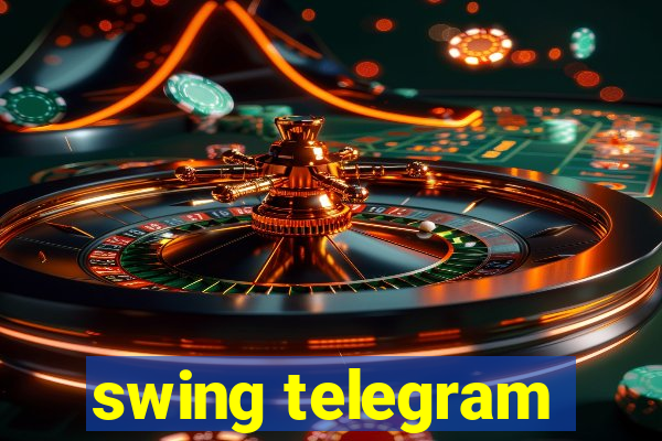 swing telegram