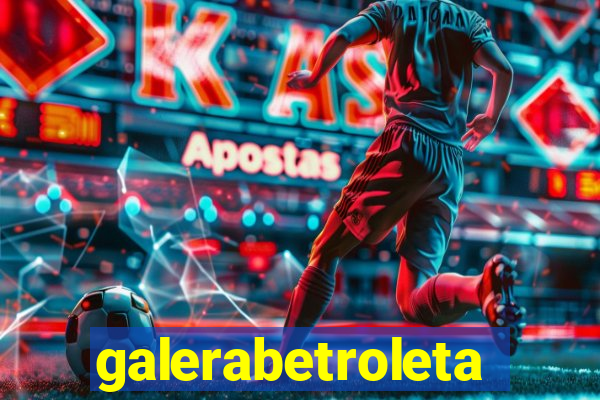 galerabetroleta