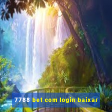 7788 bet com login baixar