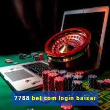 7788 bet com login baixar