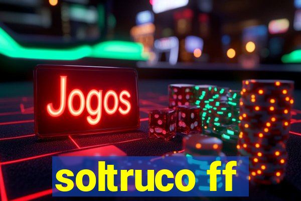 soltruco ff