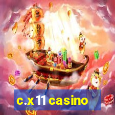 c.x11 casino