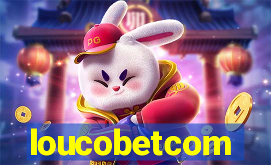 loucobetcom