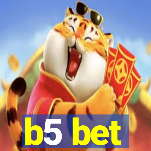 b5 bet