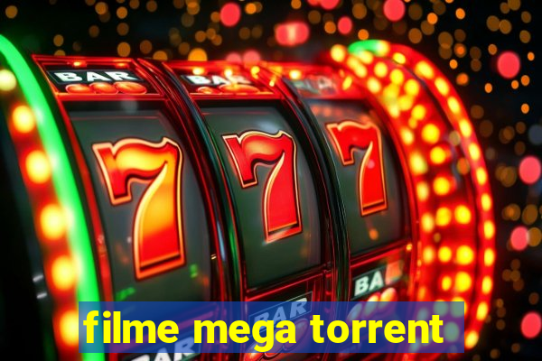 filme mega torrent