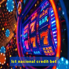 lct nacional credit bet